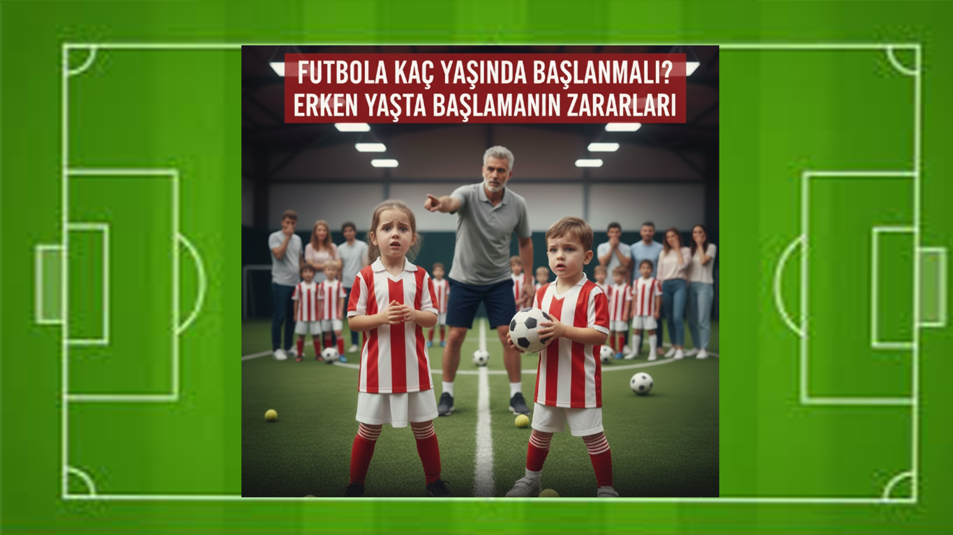 Çocuklarda Futbola Ne Zaman Başlanmalı?